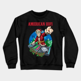 AMERICAN HIFI BAND Crewneck Sweatshirt